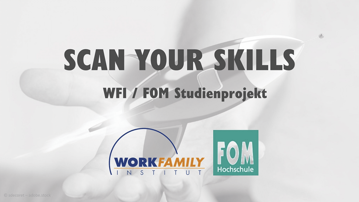 FOM Workfamily-Institut Studie Scan your Skills